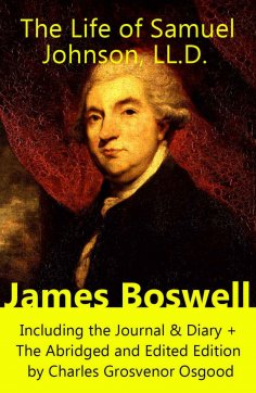 ebook: The Life of Samuel Johnson, LL.D. (Annotated)