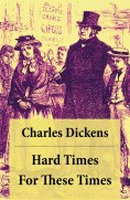 ebook: Hard Times: For These Times: Unabridged