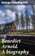 eBook: Benedict Arnold. A biography