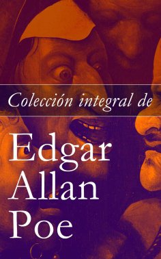 eBook: Colección integral de Edgar Allan Poe: Cuentos y Poemas