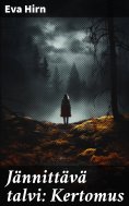 eBook: Jännittävä talvi: Kertomus