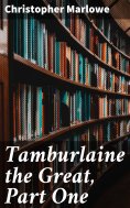 ebook: Tamburlaine the Great, Part One