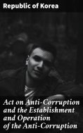 eBook: Act on Anti-Corruption and the Establishment and Operation of the Anti-Corruption