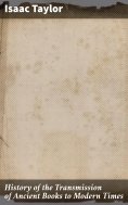 ebook: History of the Transmission of Ancient Books to Modern Times