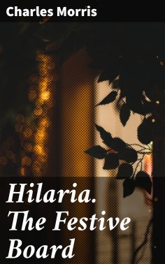 eBook: Hilaria. The Festive Board