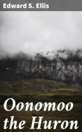 eBook: Oonomoo the Huron