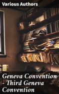 eBook: Geneva Convention — Third Geneva Convention