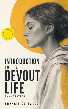 eBook: Introduction to the Devout Life (Annotated)