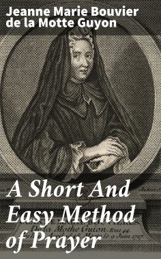 eBook: A Short And Easy Method of Prayer