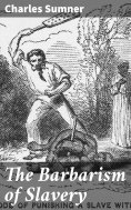 eBook: The Barbarism of Slavery