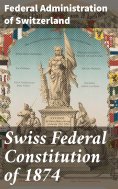 eBook: Swiss Federal Constitution of 1874