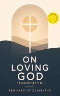 eBook: On Loving God (Annotated)