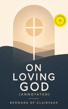 eBook: On Loving God (Annotated)