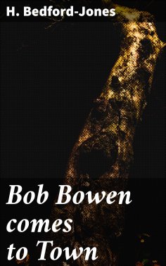 eBook: Bob Bowen comes to Town
