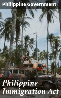 eBook: Philippine Immigration Act