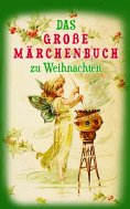 ebook: Das gro�e M�rchenbuch zu Weihnachten