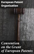 eBook: Convention on the Grant of European Patents