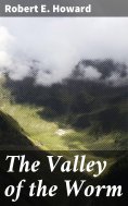 eBook: The Valley of the Worm