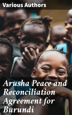 eBook: Arusha Peace and Reconciliation Agreement for Burundi