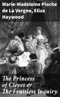 ebook: The Princess of Cleves & The Fruitless Inquiry