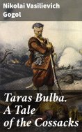 eBook: Taras Bulba. A Tale of the Cossacks