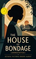 eBook: The House of Bondage (Annotated)