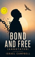 eBook: Bond and Free (Annotated)