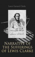 eBook: Narrative of the Sufferings of Lewis Clarke