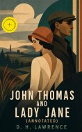 ebook: John Thomas and Lady Jane (Annotated)