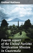 eBook: Fourth report of the United Nations Verification Mission in Guatemala