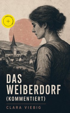 eBook: Das Weiberdorf (Kommentiert)