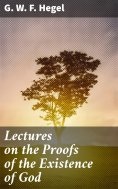 eBook: Lectures on the Proofs of the Existence of God