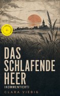 eBook: Das Schlafende Heer (Kommentiert)