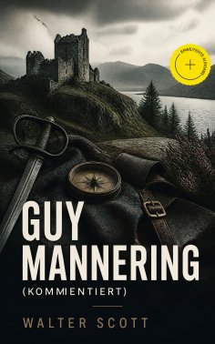 eBook: Guy Mannering (Kommentiert)