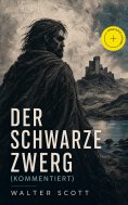 eBook: Der schwarze Zwerg (Kommentiert)