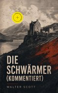 eBook: Die Schwärmer (Kommentiert)