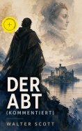 ebook: Der Abt (Kommentiert)