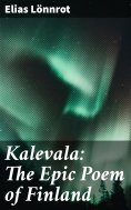 ebook: Kalevala: The Epic Poem of Finland