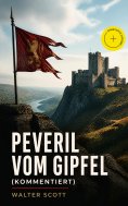 eBook: Peveril vom Gipfel (Kommentiert)