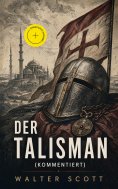 eBook: Der Talisman (Kommentiert)