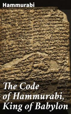 eBook: The Code of Hammurabi, King of Babylon