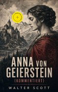 ebook: Anna von Geierstein (Kommentiert)