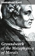 ebook: Groundwork of the Metaphysics of Morals
