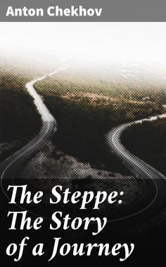 eBook: The Steppe: The Story of a Journey