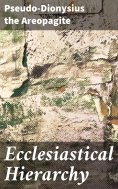 ebook: Ecclesiastical Hierarchy