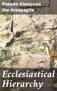 ebook: Ecclesiastical Hierarchy