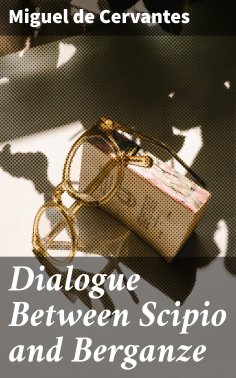 eBook: Dialogue Between Scipio and Berganze