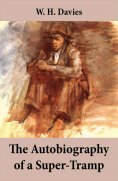 eBook: The Autobiography of a Super-Tramp (The life of William Henry Davies)