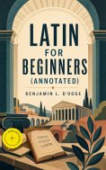 eBook: Latin for Beginners (Annotated)