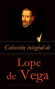 ebook: Colección integral de Lope de Vega
